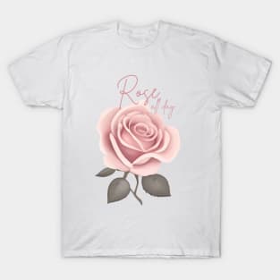 Rose all Day T-Shirt